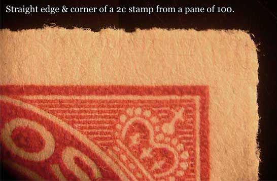 2 cent carmine stamp from a pane of 100 with straight edges 
        on the top and right sides showing the rough cut along the straight edges.